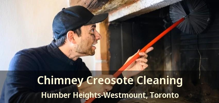 Chimney Creosote Cleaning Humber Heights-Westmount, Toronto - ON