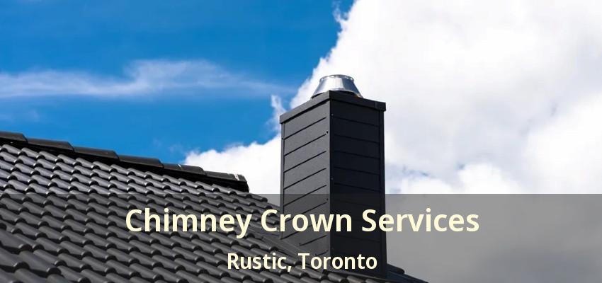 Chimney Crown Services Rustic, Toronto - ON