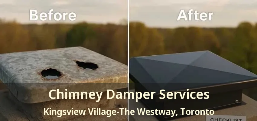Chimney Damper Services Kingsview Village-The Westway, Toronto - ON