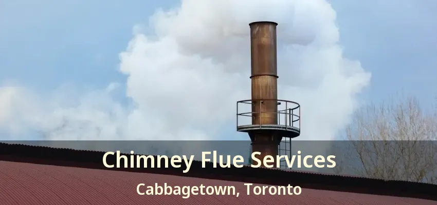 Chimney Flue Services Cabbagetown, Toronto - ON