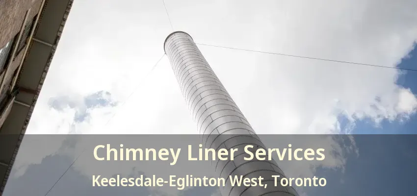 Chimney Liner Services Keelesdale-Eglinton West, Toronto - ON