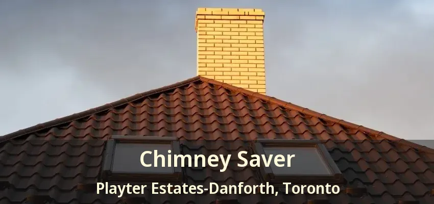 Chimney Saver Playter Estates-Danforth, Toronto - ON
