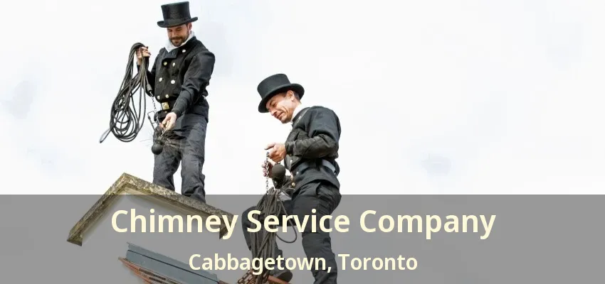 Chimney Service Company Cabbagetown, Toronto - ON
