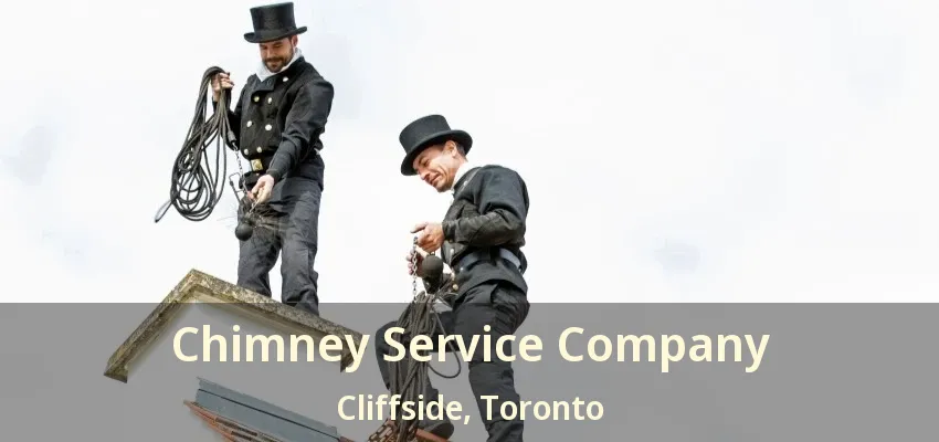 Chimney Service Company Cliffside, Toronto - ON