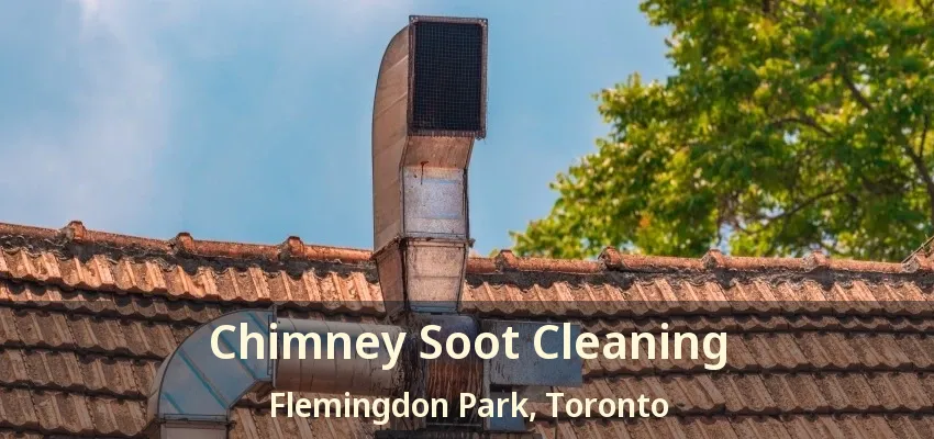 Chimney Soot Cleaning Flemingdon Park, Toronto - ON