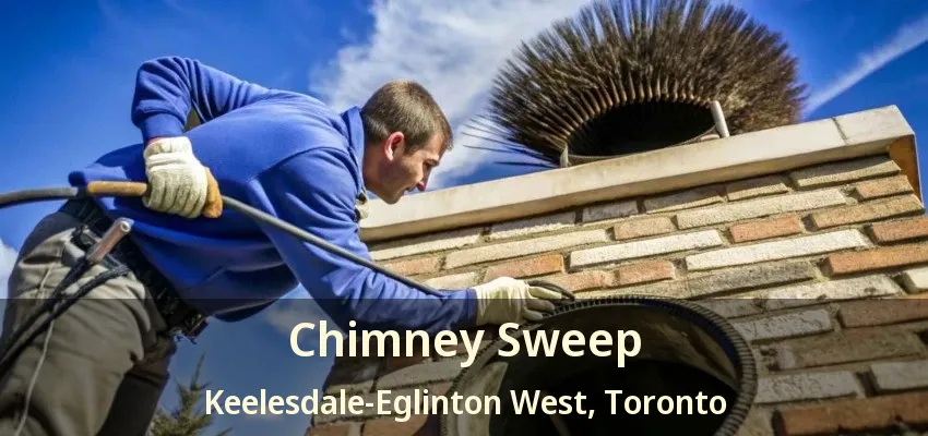 Chimney Sweep Keelesdale-Eglinton West, Toronto - ON