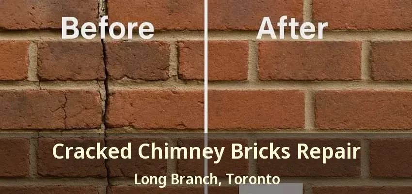 Cracked Chimney Bricks Repair Long Branch, Toronto - ON