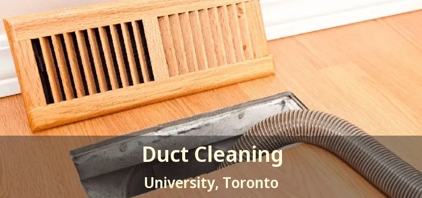 Duct Cleaning University, Toronto - ON