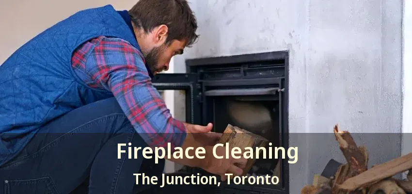 Fireplace Cleaning The Junction, Toronto - ON