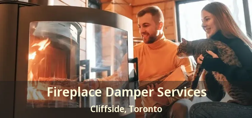 Fireplace Damper Services Cliffside, Toronto - ON