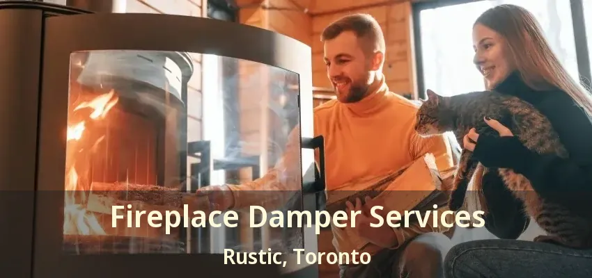 Fireplace Damper Services Rustic, Toronto - ON