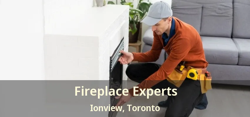 Fireplace Experts Ionview, Toronto - ON
