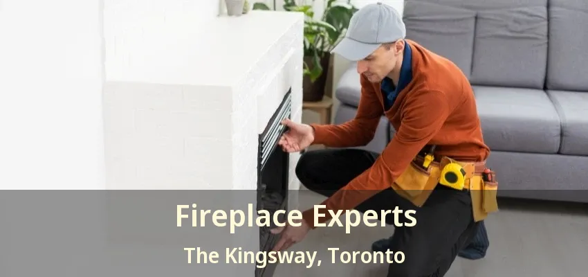 Fireplace Experts The Kingsway, Toronto - ON
