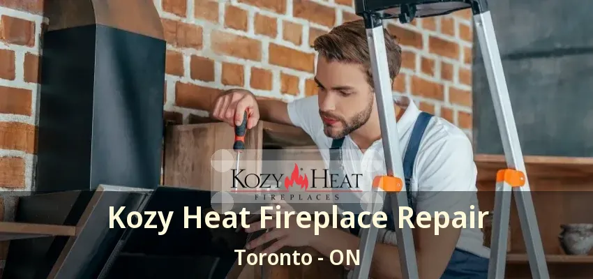 Kozy Heat Fireplace Repair Toronto - ON