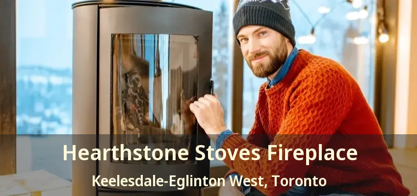 Hearthstone Stoves Fireplace Keelesdale-Eglinton West, Toronto - ON