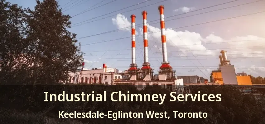 Industrial Chimney Services Keelesdale-Eglinton West, Toronto - ON