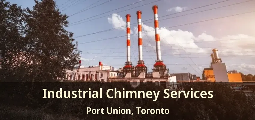 Industrial Chimney Services Port Union, Toronto - ON