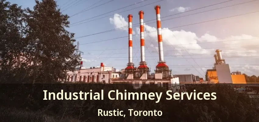 Industrial Chimney Services Rustic, Toronto - ON