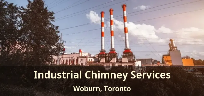 Industrial Chimney Services Woburn, Toronto - ON
